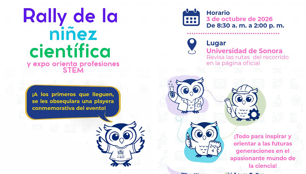 Foto Esperan a más de 20 mil niñas y niños en el Rally de la Niñez Científica 2026 de la Unison